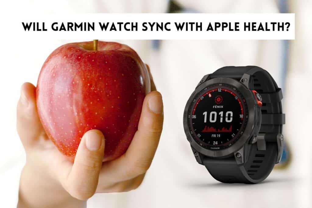 Will Garmin Watch Sync With Apple Health?